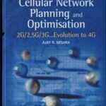 Fundamentals of Cellular Network Planning and Optimisation