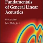 Fundamentals of General Linear Acoustics