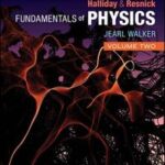 Fundamentals of Physics, Volume 2