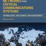 Fundamentals of Public Safety Networks and Critical Communications Systems