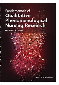 fundamentals-qualitative-phenomenological-nursing-research-brigitte-9781119780076