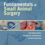 Fundamentals of Small Animal Surgery