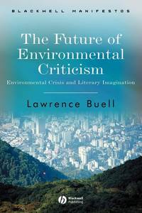 future-environmental-criticism-environmental-crisis-literary-9781405124768