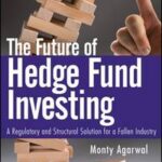 The Future of Hedge Fund Investing