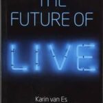The Future of Live