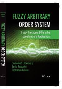 fuzzy-arbitrary-order-system-fuzzy-fractional-9781119004110