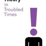 Gender Theory in Troubled Times