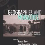 Geographies and Moralities