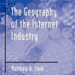 The Geography of the Internet Industry