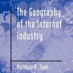 The Geography of the Internet Industry