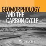 Geomorphology and the Carbon Cycle