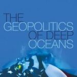 The Geopolitics of Deep Oceans