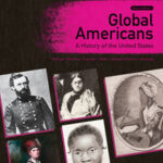 Global Americans: A History of the United States, Volume 1