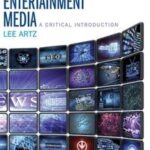 Global Entertainment Media: A Critical Introduction