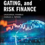 Globalization, Gating, and Risk Finance