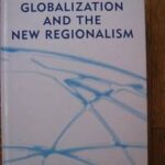 Globalization and the New Regionalism