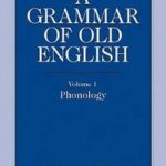 A Grammar of Old English, Volume 1