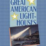 Great American Lighthouses