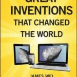 Great Inventions that Changed the World