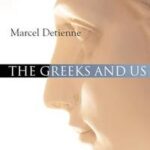 The Greeks and Us