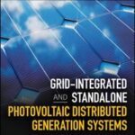Grid-Integrated and Standalone Photovoltaic Distributed Generation Systems