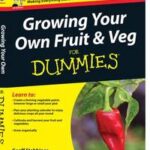 Growing Your Own Fruit and Veg For Dummies