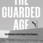 The Guarded Age