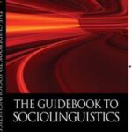 The Guidebook to Sociolinguistics