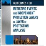 Guidelines for Initiating Events and Independent Protection Layers in Layer of Protection Analysis
