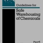 Guidelines for Safe Warehousing of Chemicals