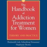 The Handbook of Addiction Treatment for Women