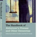 The Handbook of Alzheimer's Disease and Other Dementias