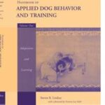 Handbook of Applied Dog Behavior and Training, Adaptation and Learning