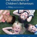 A Handbook for the Assessment of Children's Behaviours, Includes Wiley Desktop Edition