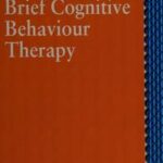 Handbook of Brief Cognitive Behaviour Therapy