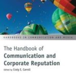 The Handbook of Communication and Corporate Reputation