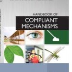 Handbook of Compliant Mechanisms