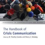 The Handbook of Crisis Communication