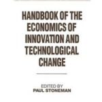 Handbook of the Economics of Innovation and Technological Change