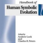 The Handbook of Human Symbolic Evolution