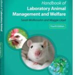 Handbook of Laboratory Animal Management and Welfare