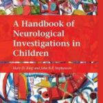 A Handbook of Neurological Investigations in Children