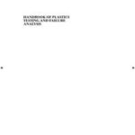 Handbook of Plastics Testing and Failure Analysis