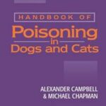 Handbook of Poisoning in Dogs and Cats