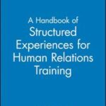 A Handbook of Structured Experiences for Human Relations Training, Volume 6