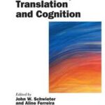 The Handbook of Translation and Cognition