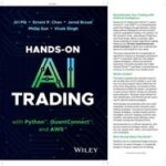 Hands-On AI Trading with Python, QuantConnect and AWS