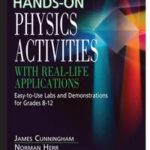 Hands-On Physics Activities with Real-Life Applications