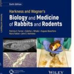 Harkness and Wagner's Biology and Medicine of Rabbits and Rodents