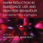 Harm Reduction in Substance Use and High-Risk Behaviour